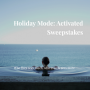 Win a Holiday Mode Activated Sweepstakes in online sweepstakes