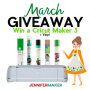 Win a Jennifer Maker March Cricut Giveaway in online sweepstakes